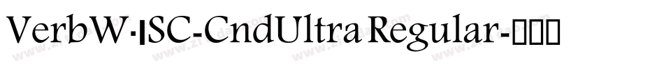 VerbW01SC-CndUltra Regular字体转换